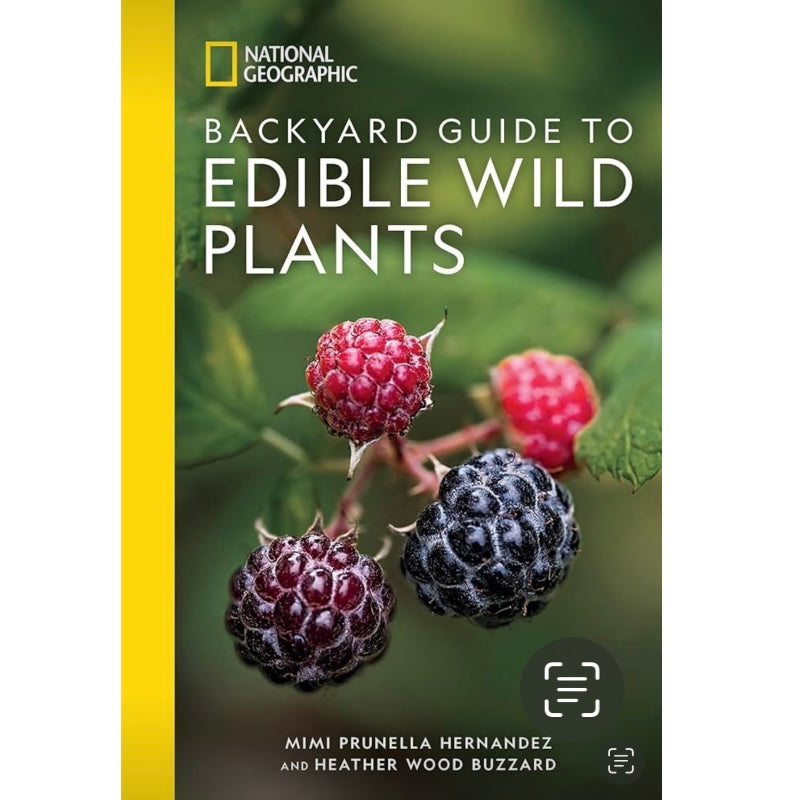 National Geographic Backyard Guide to Edible Wild Plants