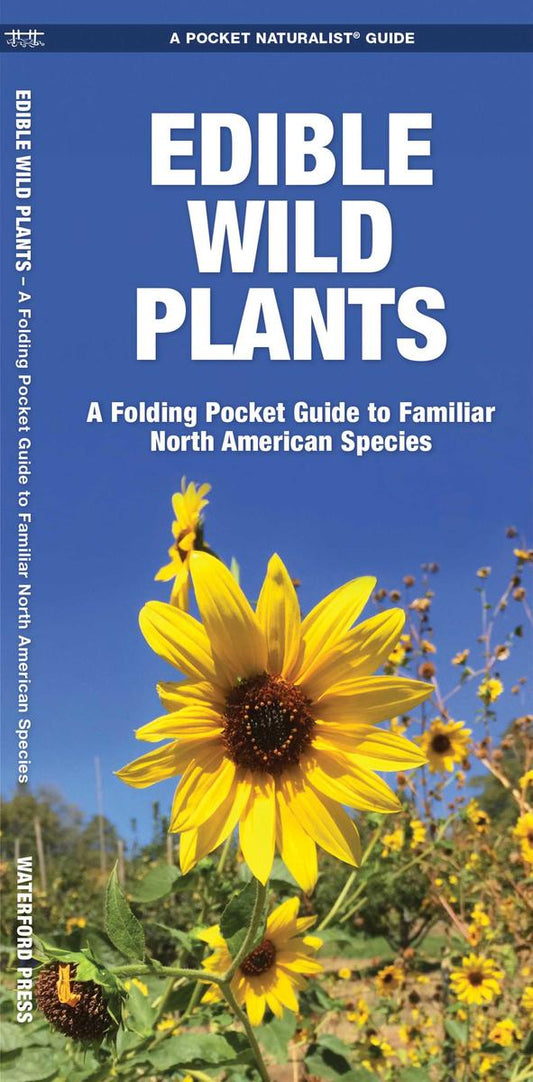Edible Wild Plants (Pocket Naturalist® Guide)