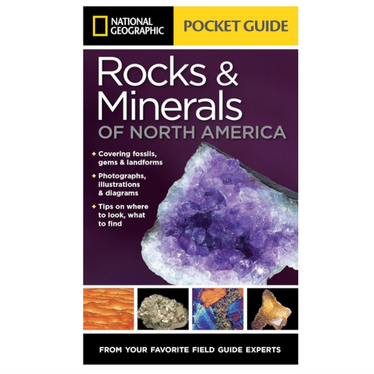 National Geographic - Rocks & Minerals of North America