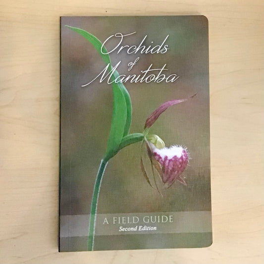 Orchids of Manitoba: A Field Guide